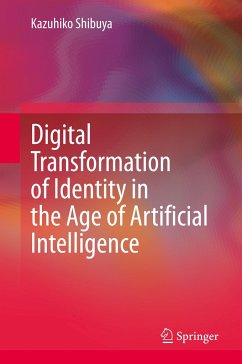 Digital Transformation of Identity in the Age of Artificial Intelligence - Shibuya, Kazuhiko