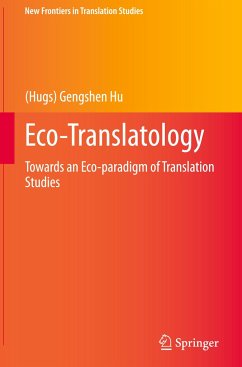 Eco-Translatology - Hu, (Hugs) Gengshen