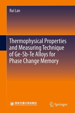 Thermophysical Properties and Measuring Technique of Ge-Sb-Te Alloys for Phase Change Memory - Lan, Rui