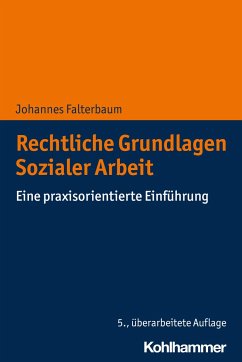 Rechtliche Grundlagen Sozialer Arbeit - Falterbaum, Johannes