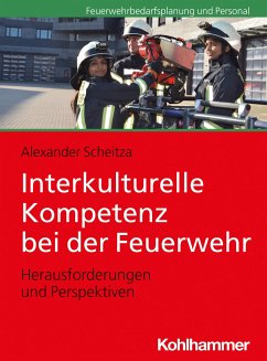 Interkulturelle Kompetenz bei der Feuerwehr - Scheitza, Alexander