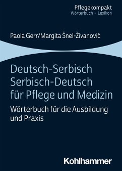Deutsch-Serbisch/Serbisch-Deutsch für Pflege und Medizin - Gerr, Paola;Snel-Zivanovic, Magita