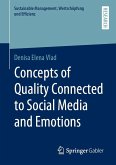 Concepts of Quality Connected to Social Media and Emotions Concepts of Quality Connected to Social Media and Emotions