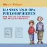 Hannes und Opa philosophieren - Sind... - Bild 1