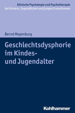 Geschlechtsdysphorie im Kindes- und Jugendalter - Meyenburg, Bernd