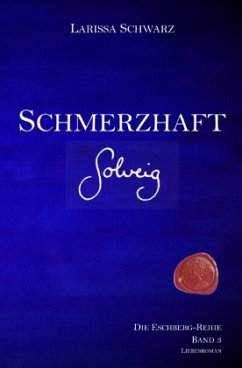 Schmerzhaft - Solveig - Schwarz, Larissa