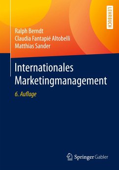 Internationales Marketingmanagement - Berndt, Ralph;Fantapié Altobelli, Claudia;Sander, Matthias