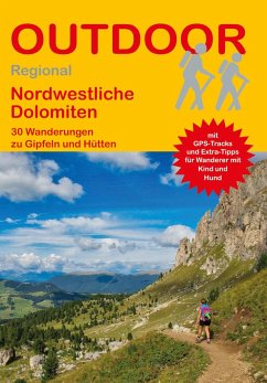 Nordwestliche Dolomiten - Meier, Markus;Meier, Janina
