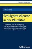 Schulgottesdienste in der Pluralität