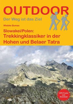 Slowakei/Polen: Trekkingklassiker in der Hohen und Belaer Tatra - Bomas, Wiebke