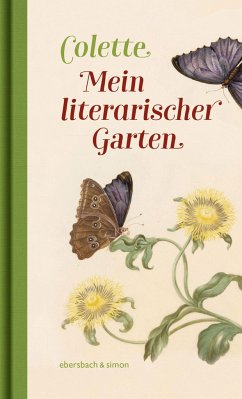 Mein literarischer Garten - Colette