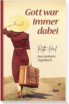 Gott war immer dabei - Heil, Ruth