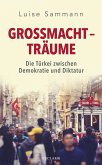 Großmachtträume Großmachtträume