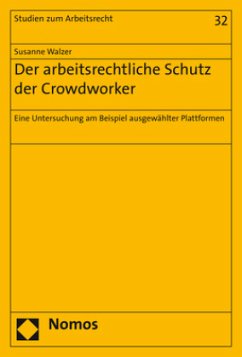 Der arbeitsrechtliche Schutz der Crowdworker - Walzer, Susanne