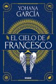El cielo de Francesco (eBook, ePUB)