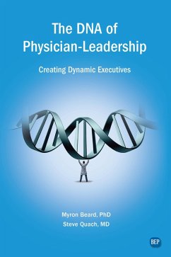 The DNA of Physician Leadership (eBook, ePUB)