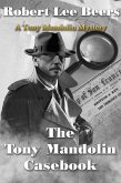 The Tony Mandolin Casebook (The Tony Mandolin Mysteries, #12) (eBook, ePUB) The Tony Mandolin Casebook (The Tony Mandolin Mysteries, #12) (eBook, ePUB)