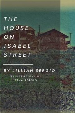 The House On Isabel Street (eBook, ePUB) - Sergio, Lillian A
