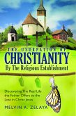 The Usurpation Of Christianity By The Religious Establishment (eBook, ePUB)