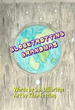 Globetrotting Grandmas (eBook, ePUB) - Lillibridge, L. B.