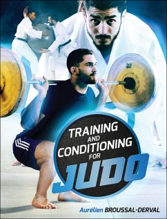 Training and Conditioning for Judo - Broussal-Derval, Aurelien
