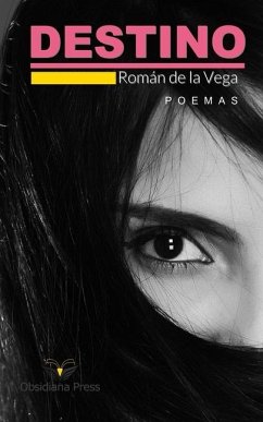 Destino: poemas - Vega, Roman de la