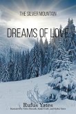 The Silver Mountain Dreams of Love