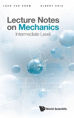 LECTURE NOTES ON MECHANICS - Lock Yue Chew & Elbert Chia