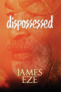 dispossessed - Ngwu Eze, James