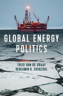 Global Energy Politics - Van de Graaf, Thijs; Sovacool, Benjamin K.