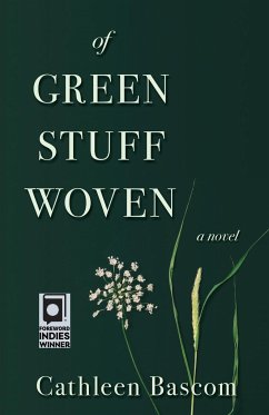 Of Green Stuff Woven - Bascom, Cathleen