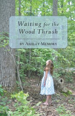 Waiting for the Wood Thrush - Memory, Ashley