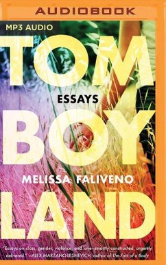 Tomboyland: Essays - Faliveno, Melissa