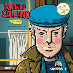 Eduardo Galeano para niñxs: Escritor para justicia - Fink, Nadia