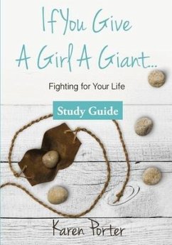 Study Guide If You Give a Girl a Giant - Porter, Karen