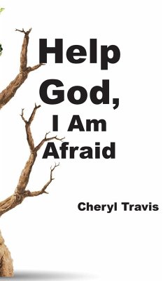 Help God, I Am Afraid - Travis, Cheryl