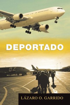 Deportado - Garrido, Lázaro O.