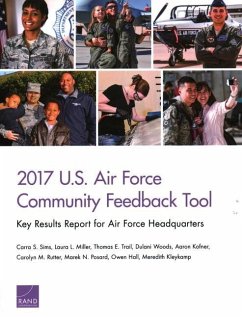 2017 U.S. Air Force Community Feedback Tool: Key Results Report for Air Force Headquarters - Sims, Carra; Miller, Laura; Trail, Thomas