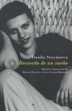 Recuerdo de un sueño : poesía reunida - Stoyánova, Danila