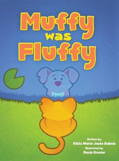 Muffy was Fluffy - Dubois, Rikki Marie-Josée