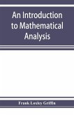 An introduction to mathematical analysis