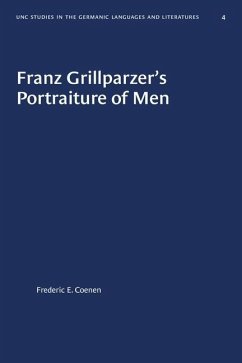 Franz Grillparzer's Portraiture of Men - Coenen, Frederic E