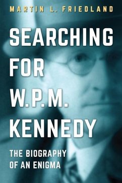 Searching for W.P.M. Kennedy - Friedland, Martin L