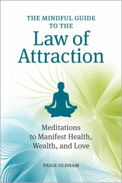 The Mindful Guide to the Law of Attraction - Oldham, Paige