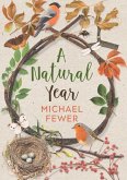 A Natural Year: The Tranquil Rhythms and Restorative Powers of Irish Nature Through the Seasons