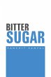 Bitter Sugar - Bild 1