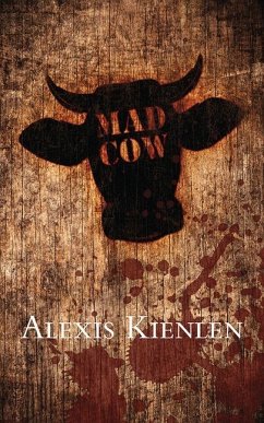 Mad Cow - Kienlen, Alexis