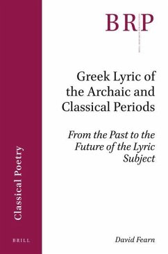 Greek Lyric of the Archaic and Classical Periods - Fearn, David