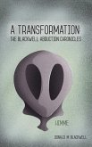 A Transformation: The Blackwell Abduction Chronicles