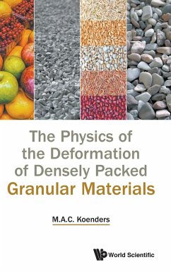 PHYSICS OF DEFORMATION OF DENSELY PACKED GRANULAR MATERIALS - M A C Koenders